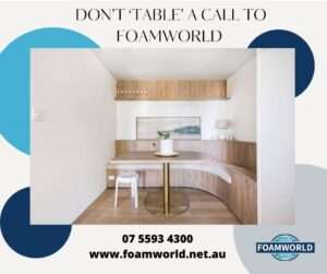 Don’t ‘table’ A Call To Foamworld - Paradise Point